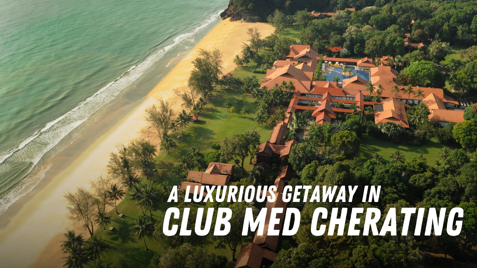 Club Med Cherating Malaysia