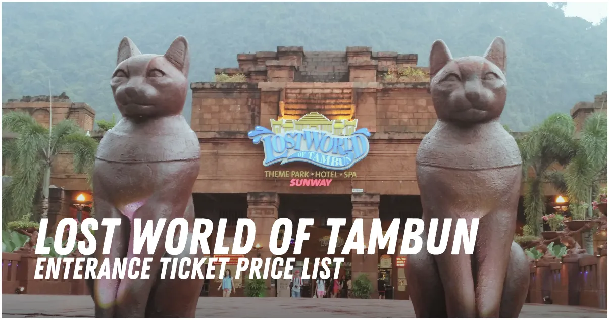 Lost World of Tambun Malaysia Enterance Ticket